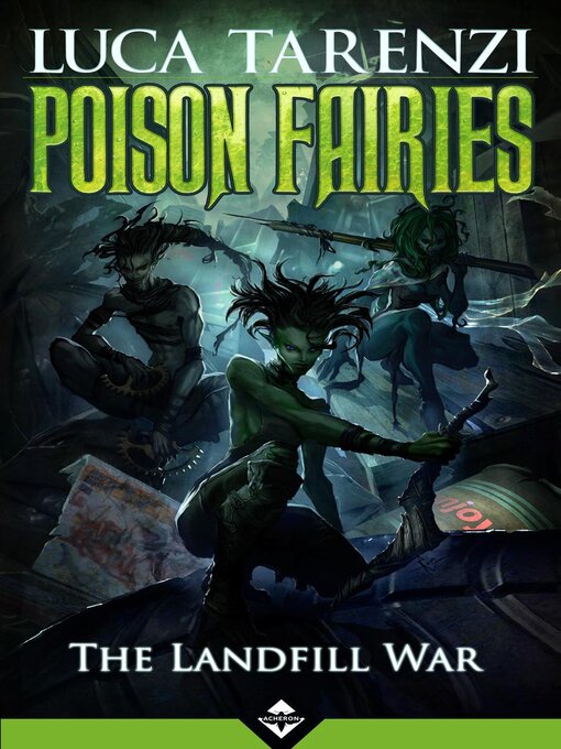 Upplýsingar um Poison Fairies--The Landfill War eftir Luca Tarenzi - Biðlisti